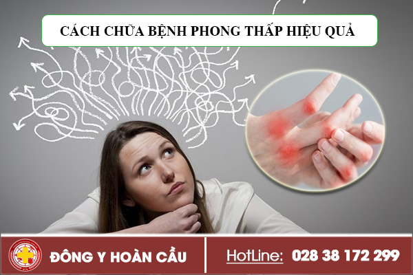 Cách chữa bệnh phong thấp hiệu quả hiện nay | Phòng khám đa khoa Hoàn Cầu