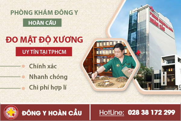 Phòng khám đo mật độ xương uy tín tại TPHCM | Phòng khám đa khoa Hoàn Cầu