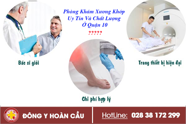 Phòng Khám Xương Khớp Uy Tín Và Chất Lượng Ở Quận 10 | Phòng khám đa khoa Hoàn Cầu