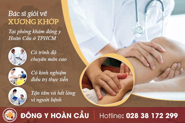 Bác sĩ giỏi trị xương khớp tại TPHCM | Phòng khám đa khoa Hoàn Cầu