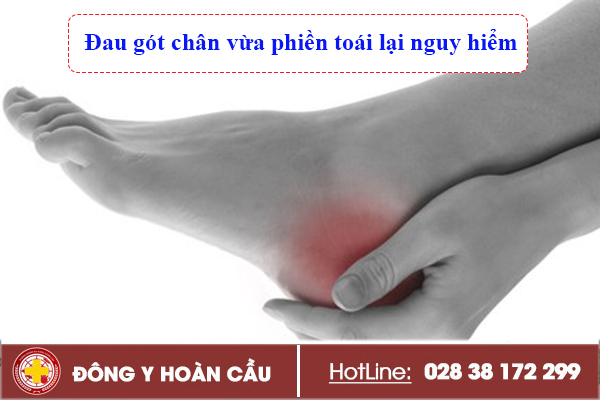 Đau gót chân vừa phiền toái lại nguy hiểm | Phòng khám đa khoa Hoàn Cầu