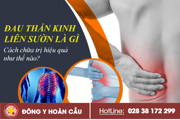 Đau thần kinh liên sườn là gì? Cách chữa trị hiệu quả như thế nào? | Phòng khám đa khoa Hoàn Cầu