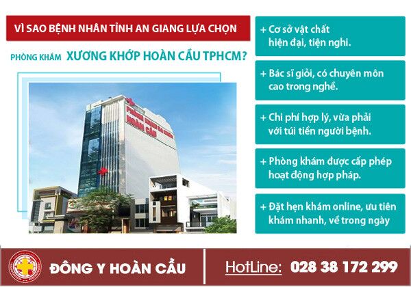 Vì sao bệnh nhân tỉnh An Giang lựa chọn Phòng Khám Xương Khớp Hoàn Cầu TPHCM? | Phòng khám đa khoa Hoàn Cầu