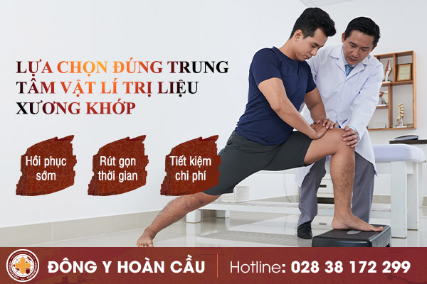 Trung tâm vật lí trị liệu xương khớp uy tín tại TPHCM | Phòng khám đa khoa Hoàn Cầu